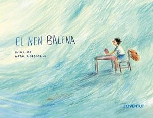 EL NEN BALENA | 9788426149541 | LIMA, LULU | Llibres Parcir | Llibreria Parcir | Llibreria online de Manresa | Comprar llibres en català i castellà online