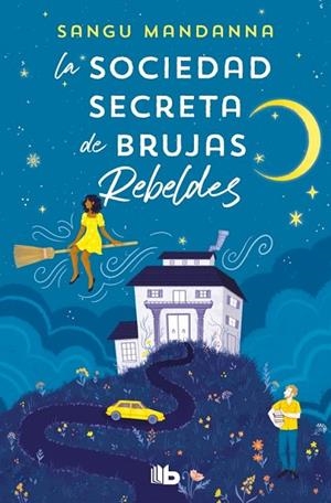 LA SOCIEDAD SECRETA DE BRUJAS REBELDES | 9788413147451 | MANDANNA, SANGU | Llibres Parcir | Llibreria Parcir | Llibreria online de Manresa | Comprar llibres en català i castellà online