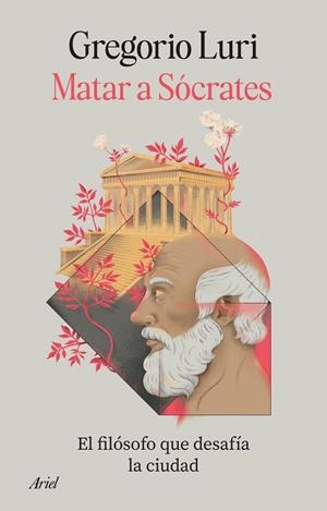 MATAR A SÓCRATES | 9788434440364 | , GREGORIO LURI / LURI, GREGORIO | Llibres Parcir | Llibreria Parcir | Llibreria online de Manresa | Comprar llibres en català i castellà online