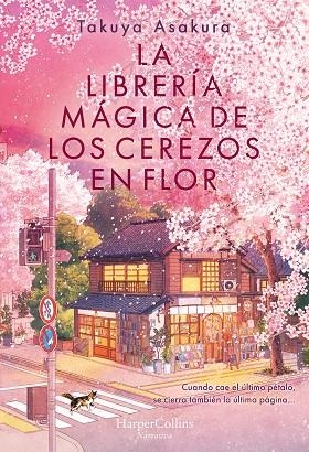 LA LIBRERÍA MÁGICA DE LOS CEREZOS EN FLOR | 9788410645226 | ASAKURA, TAKUYA | Llibres Parcir | Llibreria Parcir | Llibreria online de Manresa | Comprar llibres en català i castellà online