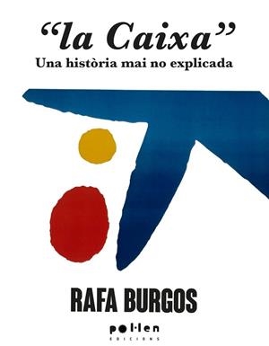 LA CAIXA | 9788410255470 | , A. A. V. V. / BURGOS, RAFA | Llibres Parcir | Librería Parcir | Librería online de Manresa | Comprar libros en catalán y castellano online