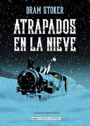 ATRAPADOS EN LA NIEVE | 9788410206939 | STOKER, BRAM | Llibres Parcir | Llibreria Parcir | Llibreria online de Manresa | Comprar llibres en català i castellà online