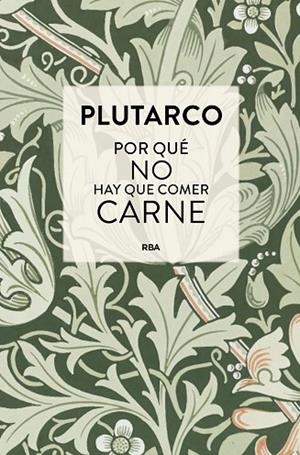 POR QUÉ NO HAY QUE COMER CARNE | 9788410989658 | PLUTARCO | Llibres Parcir | Llibreria Parcir | Llibreria online de Manresa | Comprar llibres en català i castellà online