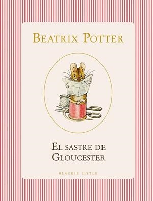 EL SASTRE DE GLOUCESTER | 9791387748517 | POTTER, BEATRIX | Llibres Parcir | Llibreria Parcir | Llibreria online de Manresa | Comprar llibres en català i castellà online