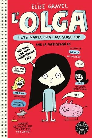 OLGA I L'ESTRANYA CRIATURA SENSE NOM. NOVA EDICIÓ. | 9791387748937 | GRAVEL, ELISE | Llibres Parcir | Llibreria Parcir | Llibreria online de Manresa | Comprar llibres en català i castellà online