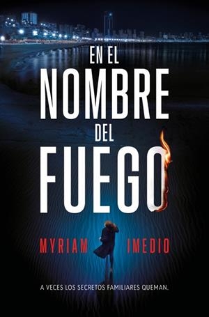 EN EL NOMBRE DEL FUEGO | 9791387512149 | IMEDIO, MYRIAM | Llibres Parcir | Llibreria Parcir | Llibreria online de Manresa | Comprar llibres en català i castellà online