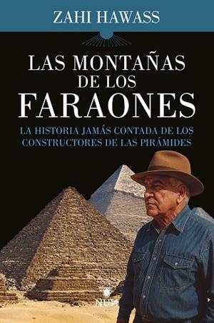 LAS MONTAÑAS DE LOS FARAONES | 9788410199095 | ZAHI HAWASS | Llibres Parcir | Llibreria Parcir | Llibreria online de Manresa | Comprar llibres en català i castellà online