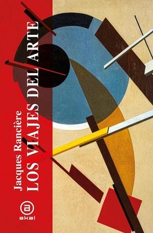 LOS VIAJES DEL ARTE | 9788446057840 | RANCIÉRE, JACQUES | Llibres Parcir | Llibreria Parcir | Llibreria online de Manresa | Comprar llibres en català i castellà online