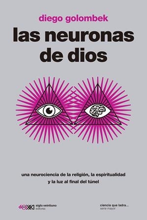 LAS NEURONAS DE DIOS | 9788432321801 | GOLOMBEK, DIEGO | Llibres Parcir | Llibreria Parcir | Llibreria online de Manresa | Comprar llibres en català i castellà online