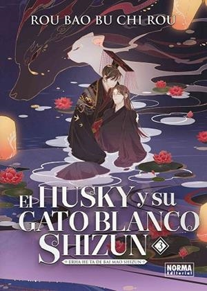 EL HUSKY Y SU GATO BLANCO SHIZUN 03 | 9788467973259 | ROU BAO BU CHI ROU | Llibres Parcir | Librería Parcir | Librería online de Manresa | Comprar libros en catalán y castellano online