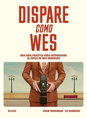 DISPARE COMO WES | 9788410469709 | WOODWARD, ADAM/SEABROOK, LIZ | Llibres Parcir | Llibreria Parcir | Llibreria online de Manresa | Comprar llibres en català i castellà online