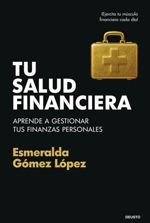 TU SALUD FINANCIERA | 9788423439928 | GÓMEZ LÓPEZ, ESMERALDA | Llibres Parcir | Llibreria Parcir | Llibreria online de Manresa | Comprar llibres en català i castellà online