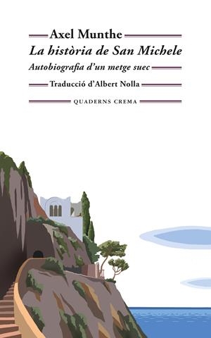 LA HISTÒRIA DE SAN MICHELE | 9788477277170 | MUNTHE, AXEL | Llibres Parcir | Llibreria Parcir | Llibreria online de Manresa | Comprar llibres en català i castellà online