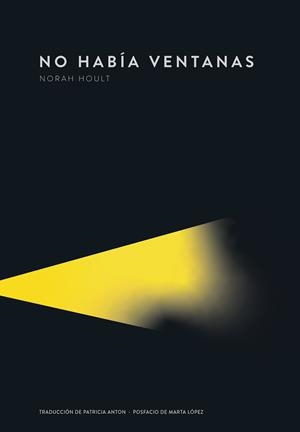 NO HABÍA VENTANAS | 9789992083093 | HOULT, NORAH | Llibres Parcir | Llibreria Parcir | Llibreria online de Manresa | Comprar llibres en català i castellà online