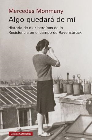 ALGO QUEDARÁ DE MÍ | 9791387605735 | MONMANY, MERCEDES | Llibres Parcir | Librería Parcir | Librería online de Manresa | Comprar libros en catalán y castellano online