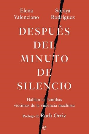 DESPUÉS DEL MINUTO DE SILENCIO | 9788410942608 | RODRÍGUEZ, SORAYA/VALENCIANO, ELENA | Llibres Parcir | Librería Parcir | Librería online de Manresa | Comprar libros en catalán y castellano online