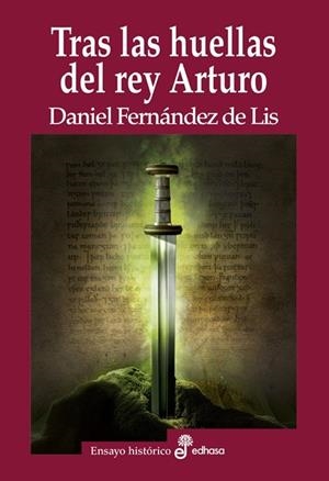 TRAS LAS HUELLAS DEL REY ARTURO | 9788435027748 | FERNÁNDEZ DE LIS, DANIEL | Llibres Parcir | Llibreria Parcir | Llibreria online de Manresa | Comprar llibres en català i castellà online