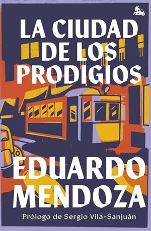 LA CIUDAD DE LOS PRODIGIOS | 9788432240669 | MENDOZA, EDUARDO | Llibres Parcir | Llibreria Parcir | Llibreria online de Manresa | Comprar llibres en català i castellà online