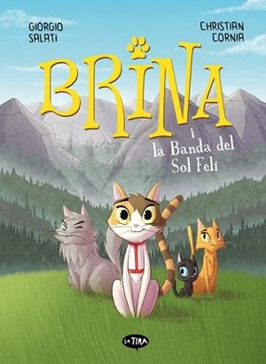 BRINA I LA BANDA DEL SOL FELÍ | 9788413587400 | , GIORGIO SALATI | Llibres Parcir | Llibreria Parcir | Llibreria online de Manresa | Comprar llibres en català i castellà online