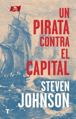 UN PIRATA CONTRA EL CAPITAL | 9788417866235 | JOHNSON, STEVEN | Llibres Parcir | Llibreria Parcir | Llibreria online de Manresa | Comprar llibres en català i castellà online