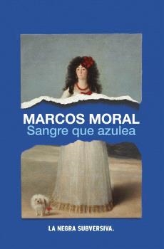 SANGRE QUE AZULEA | 9788494929373 | MORAL, MARCOS | Llibres Parcir | Llibreria Parcir | Llibreria online de Manresa | Comprar llibres en català i castellà online