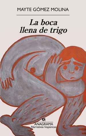 LA BOCA LLENA DE TRIGO | 9788433949172 | GÓMEZ MOLINA, MAYTE | Llibres Parcir | Llibreria Parcir | Llibreria online de Manresa | Comprar llibres en català i castellà online