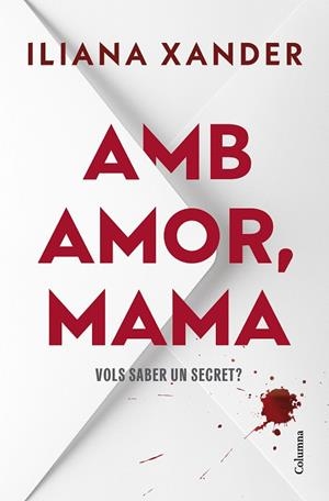 AMB AMOR, MAMA | 9788466434850 | XANDER, ILIANA | Llibres Parcir | Llibreria Parcir | Llibreria online de Manresa | Comprar llibres en català i castellà online