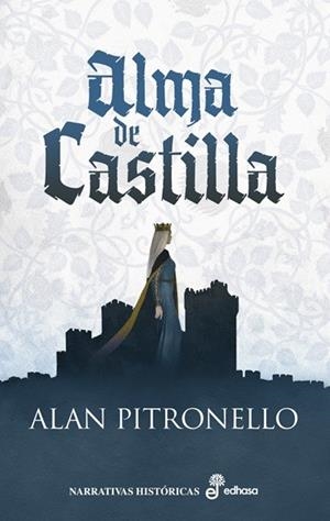 ALMA DE CASTILLA | 9788435064668 | PITRONELLO, ALAN | Llibres Parcir | Llibreria Parcir | Llibreria online de Manresa | Comprar llibres en català i castellà online