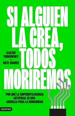 SI ALGUIEN LA CREA, TODOS MORIREMOS | 9788423369348 | YUDKOWSKY, ELIEZER/SOARES, NATE | Llibres Parcir | Llibreria Parcir | Llibreria online de Manresa | Comprar llibres en català i castellà online