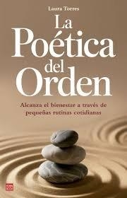 LA POÉTICA DEL ORDEN | 9788499177663 | TORRES, LAURA | Llibres Parcir | Llibreria Parcir | Llibreria online de Manresa | Comprar llibres en català i castellà online