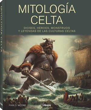 MITOLOGIA CELTA | 9789464991819 | MOORE, FINN D | Llibres Parcir | Llibreria Parcir | Llibreria online de Manresa | Comprar llibres en català i castellà online