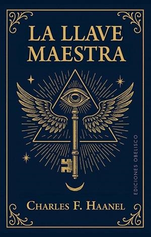 LA LLAVE MAESTRA  (N.E.) | 9788411723732 | HAANEL, CHARLES F. | Llibres Parcir | Llibreria Parcir | Llibreria online de Manresa | Comprar llibres en català i castellà online