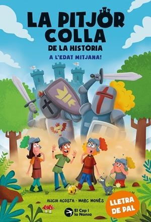 LA PITJOR COLLA DE LA HISTÒRIA. A L'EDAT MITJANA! | 9788419747983 | ACOSTA, ALICIA | Llibres Parcir | Llibreria Parcir | Llibreria online de Manresa | Comprar llibres en català i castellà online