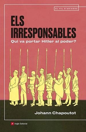 ELS IRRESPONSABLES | 9791387853235 | CHAPOUTOT, JOHANN | Llibres Parcir | Librería Parcir | Librería online de Manresa | Comprar libros en catalán y castellano online