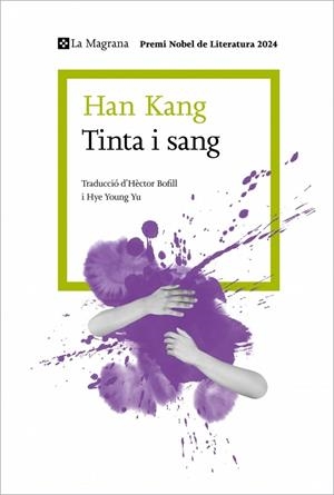TINTA I SANG | 9788410009905 | KANG, HAN | Llibres Parcir | Llibreria Parcir | Llibreria online de Manresa | Comprar llibres en català i castellà online