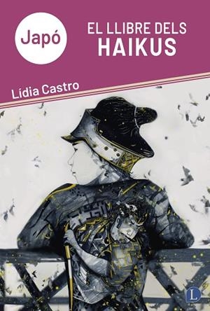 JAPÓ. EL LLIBRE DELS HAIKUS | 9791399108736 | CASTRO NAVÀS, LÍDIA | Llibres Parcir | Llibreria Parcir | Llibreria online de Manresa | Comprar llibres en català i castellà online