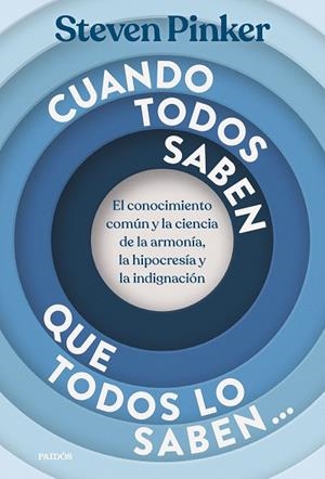 CUANDO TODOS SABEN QUE TODOS LO SABEN... | 9788449345104 | PINKER, STEVEN | Llibres Parcir | Librería Parcir | Librería online de Manresa | Comprar libros en catalán y castellano online