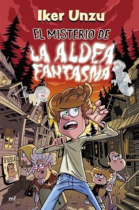 EL MISTERIO DE LA ALDEA FANTASMA | 9788427054981 | UNZU, IKER | Llibres Parcir | Llibreria Parcir | Llibreria online de Manresa | Comprar llibres en català i castellà online