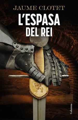 L'ESPASA DEL REI | 9788466434799 | CLOTET PLANAS, JAUME | Llibres Parcir | Llibreria Parcir | Llibreria online de Manresa | Comprar llibres en català i castellà online