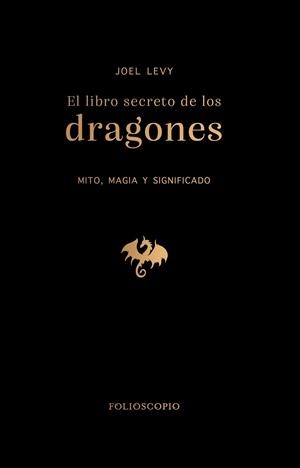 EL LIBRO SECRETO DE LOS DRAGONES | 9788410380172 | LEVY, JOEL | Llibres Parcir | Llibreria Parcir | Llibreria online de Manresa | Comprar llibres en català i castellà online