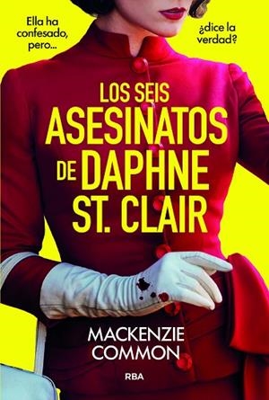 LOS SEIS ASESINATOS DE DAPHNE ST. CLAIR | 9788410984691 | COMMON, MACKENZIE | Llibres Parcir | Llibreria Parcir | Llibreria online de Manresa | Comprar llibres en català i castellà online