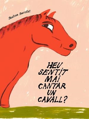 HEU SENTIT MAI CANTAR UN CAVALL? | 9791399129922 | BARZILAÏ, PAULINE | Llibres Parcir | Llibreria Parcir | Llibreria online de Manresa | Comprar llibres en català i castellà online