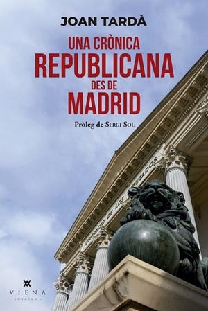 UNA CRÒNICA REPUBLICANA DES DE MADRID | 9791387961176 | TARDÀ I COMA, JOAN | Llibres Parcir | Llibreria Parcir | Llibreria online de Manresa | Comprar llibres en català i castellà online