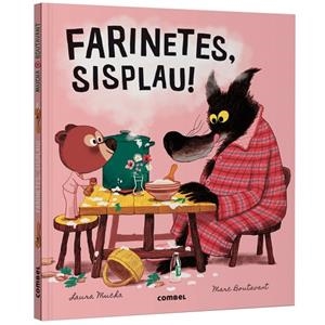 FARINETES, SISPLAU! | 9788411582452 | , LAURA MUCHA | Llibres Parcir | Llibreria Parcir | Llibreria online de Manresa | Comprar llibres en català i castellà online