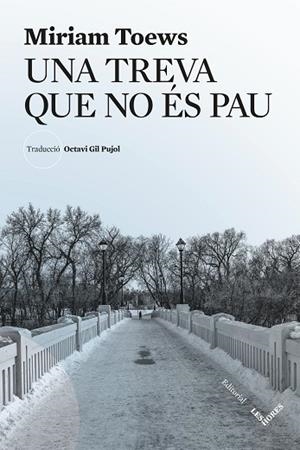 UNA TREVA QUE NO ÉS PAU | 9791399072143 | TOEWS, MIRIAM | Llibres Parcir | Librería Parcir | Librería online de Manresa | Comprar libros en catalán y castellano online