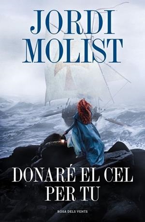 DONARÉ EL CEL PER TU | 9791387653798 | MOLIST, JORDI | Llibres Parcir | Llibreria Parcir | Llibreria online de Manresa | Comprar llibres en català i castellà online