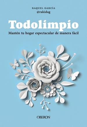 TODOLIMPIO | 9788441551503 | GARCÍA LLAMAS (@RAKIDAG), RAQUEL | Llibres Parcir | Librería Parcir | Librería online de Manresa | Comprar libros en catalán y castellano online
