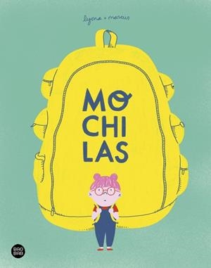 MOCHILAS | 9788408238980 | LYONA, LYONA / TORRENT BARCELÓ, MARC | Llibres Parcir | Llibreria Parcir | Llibreria online de Manresa | Comprar llibres en català i castellà online