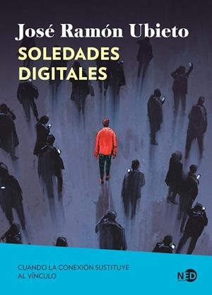 SOLEDADES DIGITALES | 9791387967093 | UBIETO PARDO, JOSÉ RAMÓN | Llibres Parcir | Librería Parcir | Librería online de Manresa | Comprar libros en catalán y castellano online