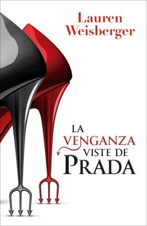 LA VENGANZA VISTE DE PRADA | 9791387595425 | WEISBERGER, LAUREN | Llibres Parcir | Librería Parcir | Librería online de Manresa | Comprar libros en catalán y castellano online